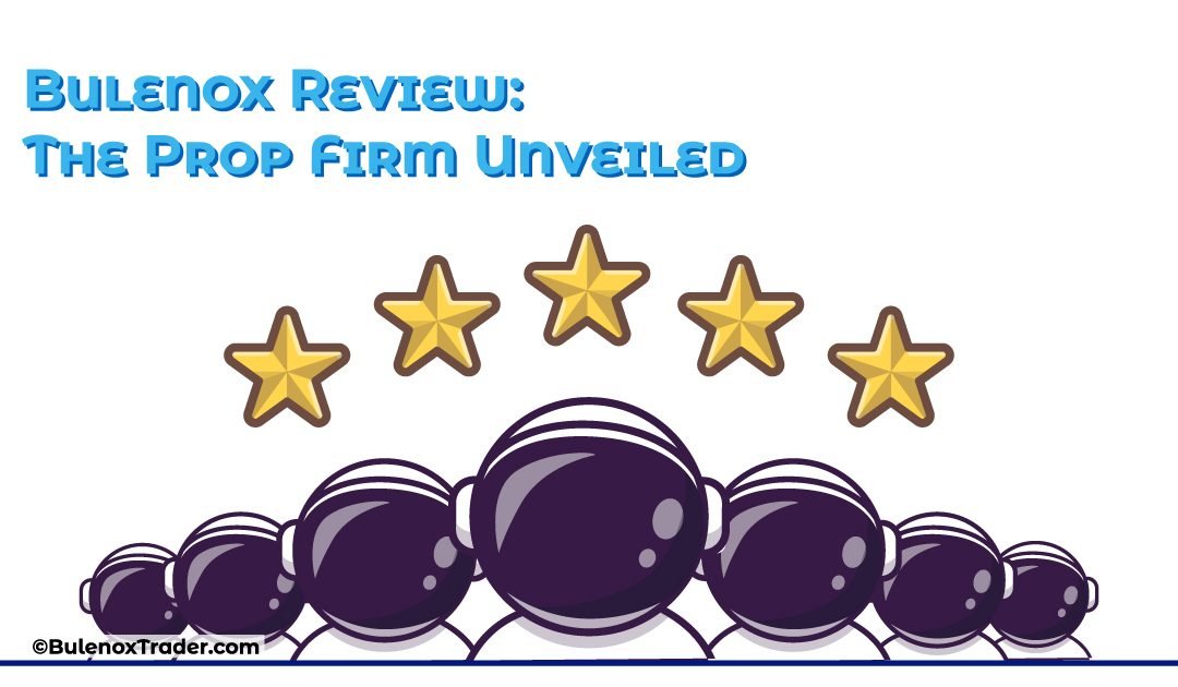 Bulenox Review: The Prop Firm Unveiled