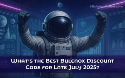 What’s the Best Bulenox Discount Code for Late July 2025?