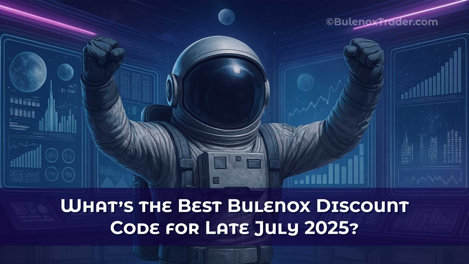 Space Trader celebrating Bulenox Discount Code GETFUNDED91 – 91% Off in Late July 2025
