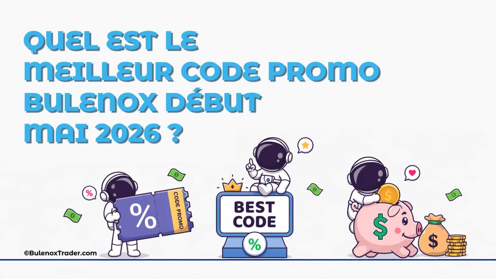 Bannière du meilleur code promo Bulenox début mai 2026 avec réduction active et visuels promotionnels